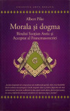 Morala și dogma Ritului Scoțian Antic și Acceptat al Francmasoneriei - Paperback brosat - Albert Pike - Herald