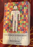 Kevin Davies - The sequence. Inside the race for the human genome