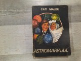 Astromariajul de Cati Maler