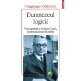 Dumnezeul logicii. Viata geniala a lui Kurt Goedel, matematicianul filosofiei - Odifreddi Piergiorgio