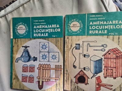 Amenajarea locuintelor rulare - Viorel Raducu, Nicoleta Raducu Vol. I si II foto