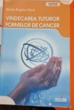 Vindecarea tuturor formelor de cancer - Hulda Regehr Clark