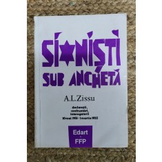 SIONISTI SUB ANCHETA de A.L. ZISSU , 1993 ,DEDICATIE