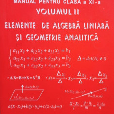 Mircea Ganga - Matematica. Manual pentru clasa a XI-a vol. II. Elemente de algebra liniara si geometrie analitica (editia 2005)