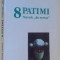 8 PATIMI, NUVELE &quot;DE SERTAR&quot; de TATIANA SLAMA-CAZACU , 2002