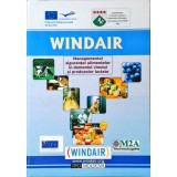 WINDAIR. MANAGEMENTUL SIGURANTEI ALIMENTULUI IN DOMENIUL VINULUI SI PRODUSELOR LACTATE-CECILIA POP, VALERIU-258163