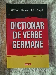 Dicționar de verbe germane - Octavian Nicolae, Ulrich Engel foto