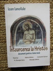 IOAN IANOLIDE - INTOARCEREA LA HRISTOS foto