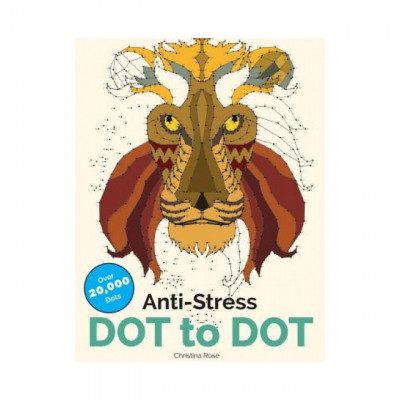 Anti-Stress Dot to Dot: Relaxing &amp;amp; Inspirational Adult Dot to Dot Colouring Book foto