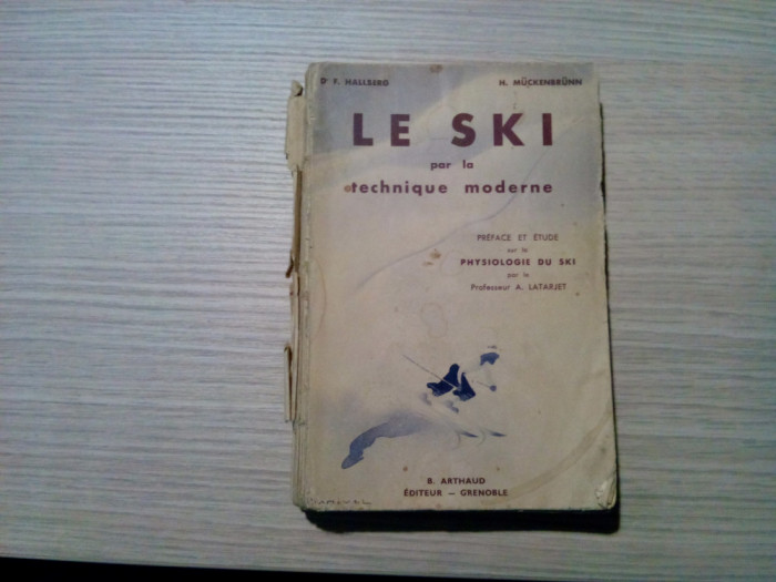 LE SKI par la Tehnique Moderne - F. Hallberg, H. Muckenbrunn - 1936, 434 p.