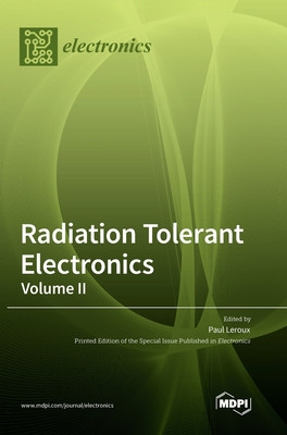 Radiation Tolerant Electronics, Volume II foto