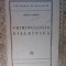 Criminologia dialectica &ndash; Petre Pandrea