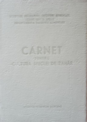 CARNET PENTRU CULTURA SFECLEI DE ZAHAR, 1971 foto