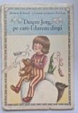 K&uuml;nzel &amp; Unzner &ndash; &bdquo;Despre Jorg, pe care-l dureau dinții&rdquo; &ndash; Ion Creangă / Kinderbuchverlag, anii &rsquo;80