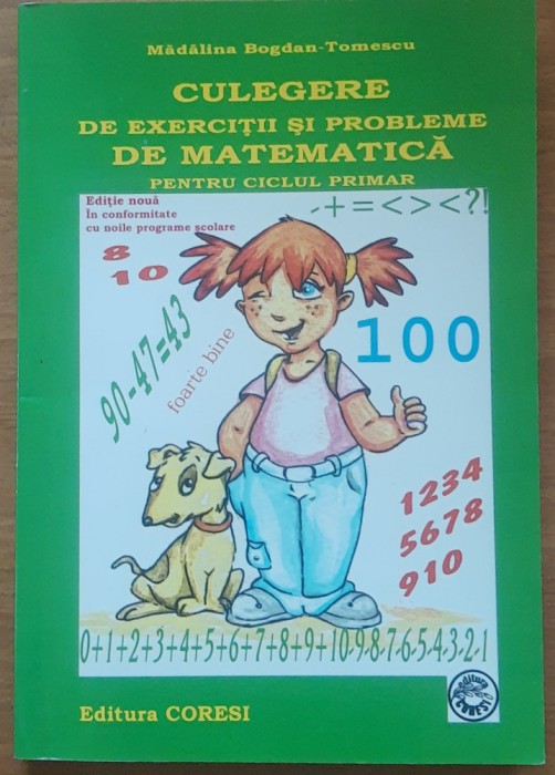 Culegere De Probleme Si Exercitii De Matematica Pentru Ciclul Primar - Madalina Bogdan