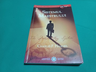 SISTEMUL MAESTRULUI * CHARLES F. HAANEL /2009 / 55 foto