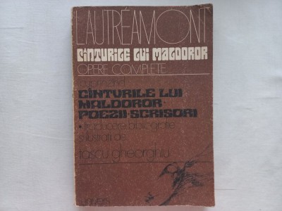 CANTURILE LUI MALDOROR- OPERE COMPLETE- POEZII- SCRISORI- ISIDORE DUCASSE COMTE DE LAUTREAMONT [ tiraj foarte mic, 3330 exemplare tiparite] foto