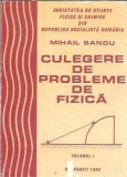 Culegere probleme fizica volumul 1 Mihail Sandu 1986 338 pagini editie veche carti colectie