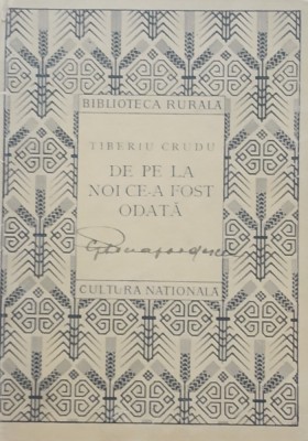 DE PE LA NOI CE-A FOST ODATA - TIBERIU CRUDU foto