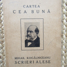 Cartea cea buna - Mihail Kogalniceanu - Scrieri alese