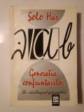 Solo-Har Herescu - Generația confruntărilor. The Challenged Generation (cu sublinieri, vezi descriere)