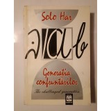Solo-Har Herescu - Generația confruntărilor. The Challenged Generation (cu sublinieri, vezi descriere)