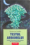 Testul arborelui. Relatiile interumane si alte probleme ale lumii contemporane &ndash; Denise de Castilla