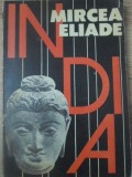 India - Mircea Eliade, Editura Pentru Turism 1990, Carte de Filosofie, Limba Romana, Stare Buna