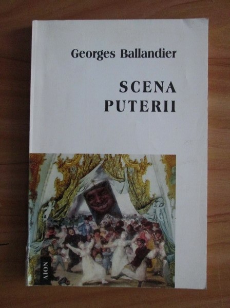 Georges Ballandier - Scena puterii