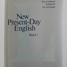 NEW PRESENT - DAY ENGLISH by E.F. CANDLIN , EIN MODERNES LEHRBUCH FUR ANFANGER , BAND I , 1974