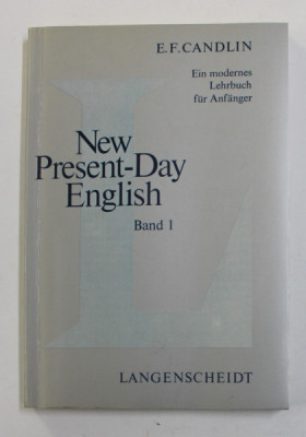 NEW PRESENT - DAY ENGLISH by E.F. CANDLIN , EIN MODERNES LEHRBUCH FUR ANFANGER , BAND I , 1974 foto