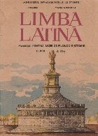 Limba latina - Manual pentru licee de filologie-istorie clasa a IX-a foto