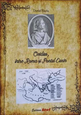 OVIDIUS, INTRE ROMA SI PONTUL EUXIN-DANIEL BACIU-248120 foto