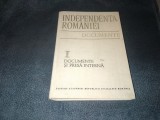 INDEPENDENTA ROMANIEI DOCUMENTE I DOCUMENTE SI PRESA INTERNA
