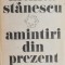 Amintiri din prezent - Nichita Stanescu