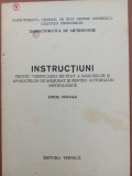 Instructiuni pentru verificarea de stat a masurilor si aparatelor de masurat si pentru autorizari metrologice