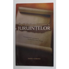IMMPLINATORI SAU CALCATORI AI JURUINTELOR de SIMON SCHROCK , 2009