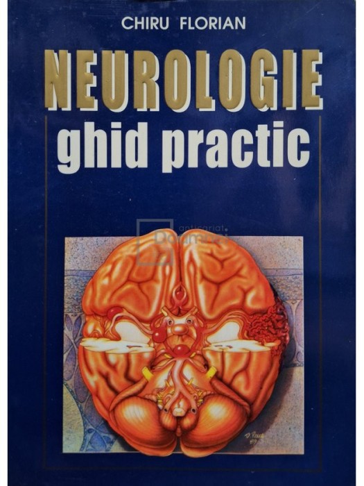 Chiru Florian - Neurologie - Ghid practic (Editia: 1998)
