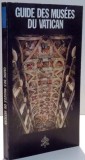 GUIDE DES MUSEES DU VATICAN , 1979