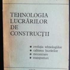 Tehnologia lucrarilor de constructii- Liviu Groll, Nicolae Giusca