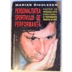 PERSONALITATEA SPORTIVULUI DE PERFORMANTA de MARIAN NICULESCU , 2000