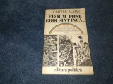DUMITRU ALMAS - EROI AU FOST EROI SUNT INCA