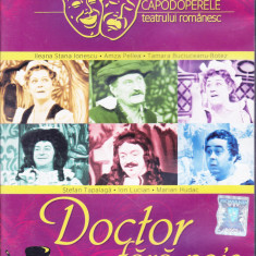 DVD Teatru: Doctor fara voie ( seria Capodoperele teatrului romanesc )