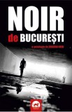 Noir de Bucuresti. O antologie de Bogdan Hrib