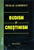 Nicolae Achimescu - Budism si Crestinism