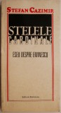 Stelele cardinale - Eseu despre Eminescu, Stefan Cazimir - Studiu de critica literara