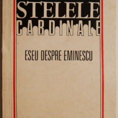 Stelele cardinale (Eseu despre Eminescu) – Stefan Cazimir