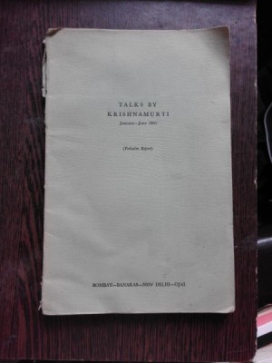 TALKS BY KRISHNAMURTYI JANUARY - JUNE 1960 (CARTE IN LIMBA ENGLEZA) foto