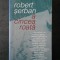 ROBERT SERBAN - A CINCEA ROATA