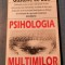 Psihologia multimilor Gustave Le Bon
